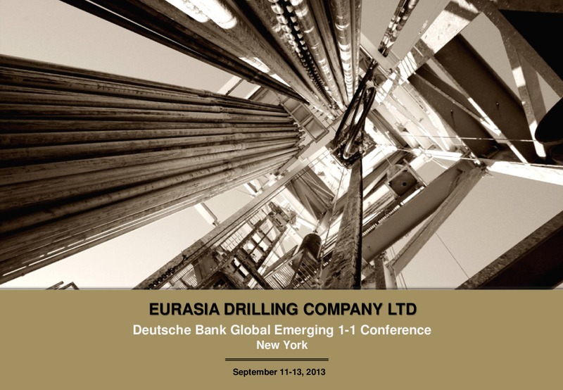 DEUTSCHE BANK GLOBAL EMERGING 1 1 CONFERENCE – Eurasia Drilling Company Limited – slide 1