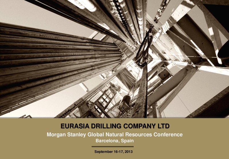 MORGAN STANLEY GLOBAL NATURAL RESOURCES CONFERENCE – Eurasia Drilling Company Limited – slide 1