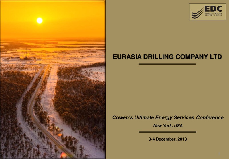 COWENS ULTIMATE ENERGY SERVICES CONFERENCE – Eurasia Drilling Company Limited – slide 1