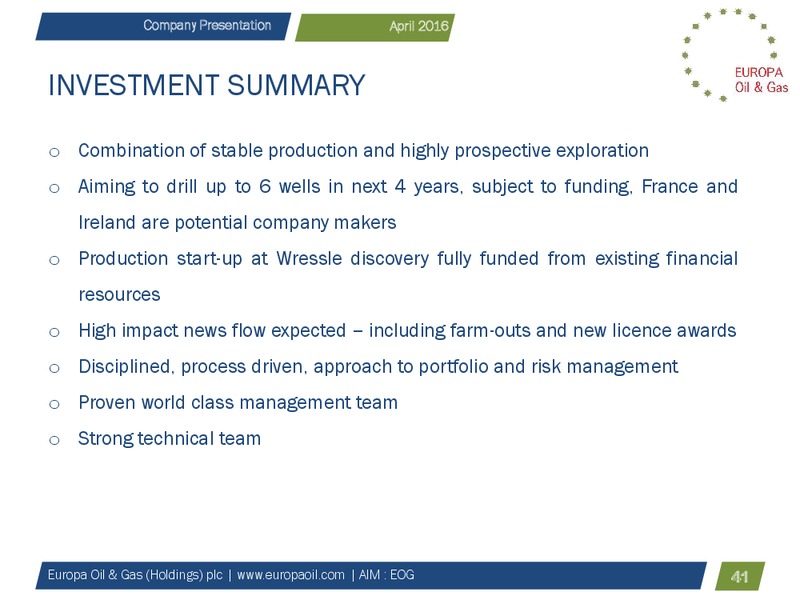 Company Presentation April 2016 – Europa Oil and Gas – slide 41