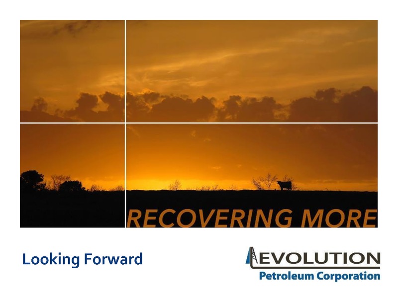 Enercom Conference – Evolution Petroleum Corp. – slide 22
