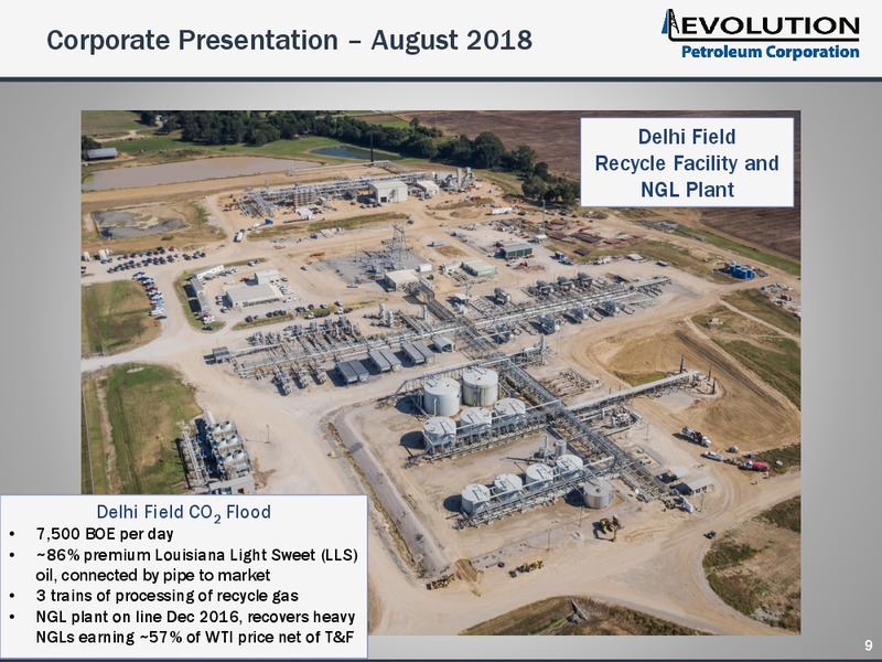 August 2018 Enercom Conference – Evolution Petroleum Corp. – slide 9