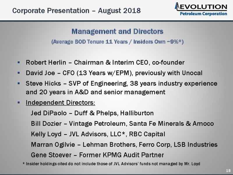 August 2018 Enercom Conference – Evolution Petroleum Corp. – slide 18