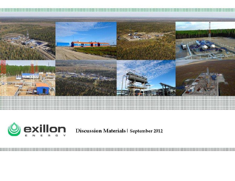 SEPTEMBER 2012 INVESTOR PRESENTATION – Exillon Energy – slide 1