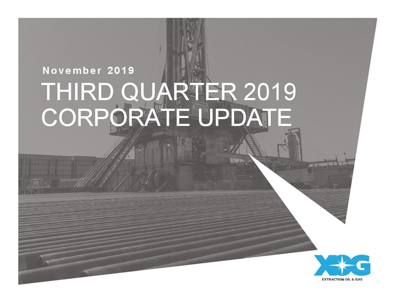 3rd Quarter 2019 Corporate Update – Extraction Oil and Gas – slide 1