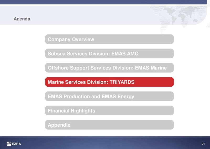 MAY 2014 INVESTOR PRESENTATION – Ezra Holdings Limited – slide 22