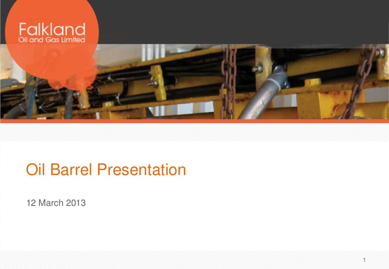 Oil Barrel Presentation – Falkland Oil and Gas Ltd.(FOGL) – slide 1