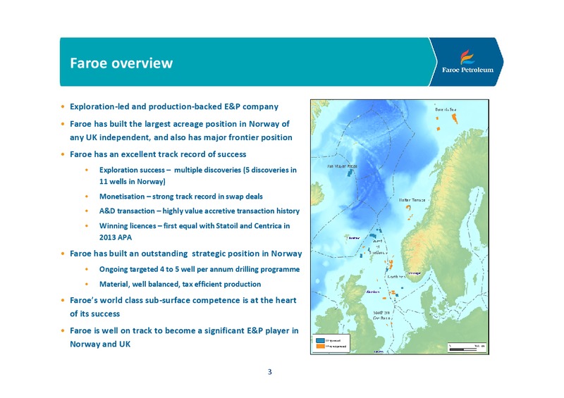 COMPANY PRESENTATION – Faroe Petroleum – slide 2