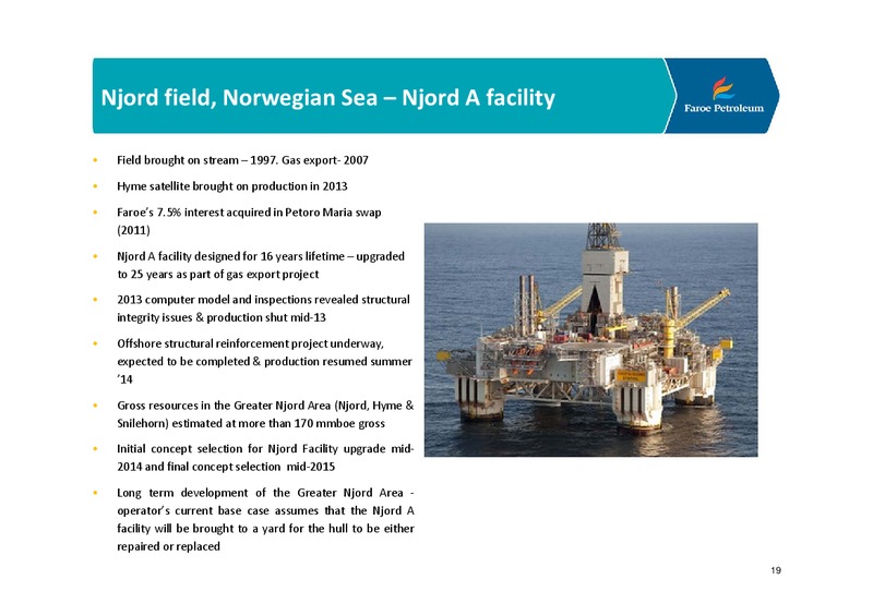COMPANY PRESENTATION – Faroe Petroleum – slide 18