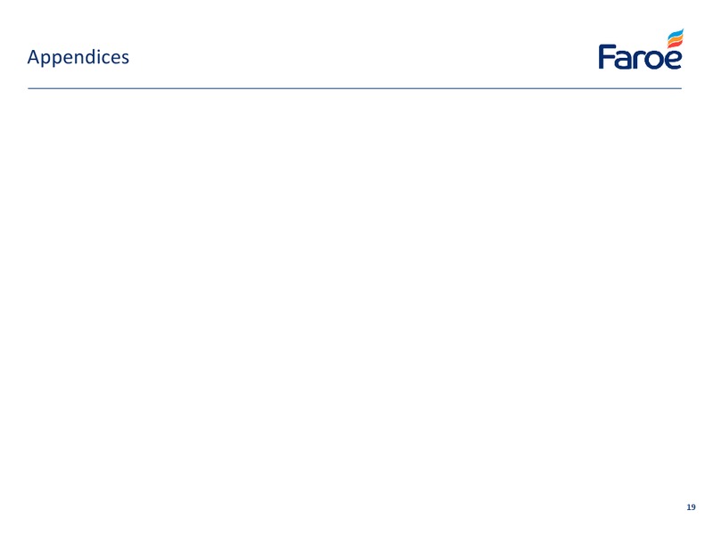 2014 EARNINGS CALL – Faroe Petroleum – slide 18