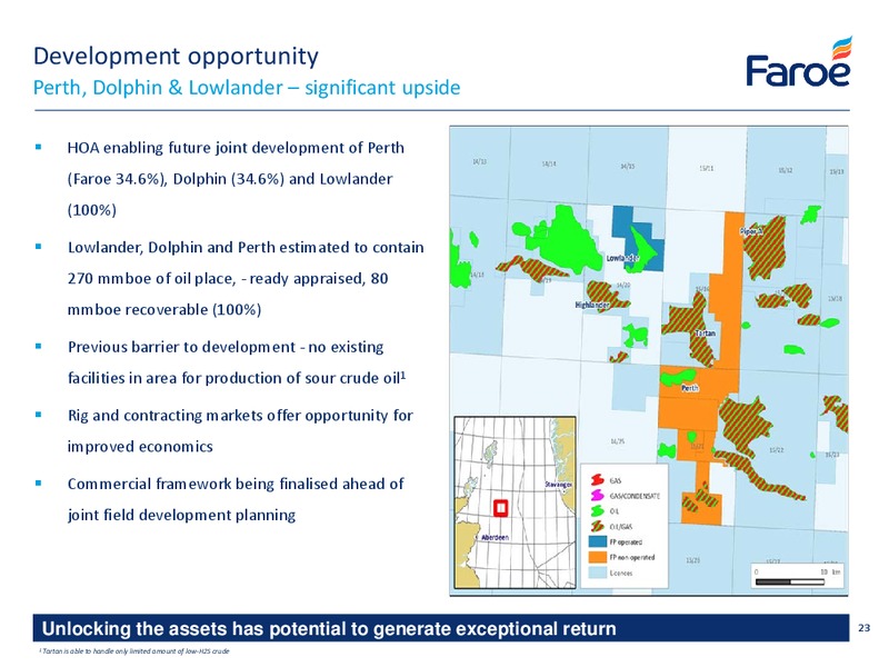 APRIL 2015 COMPANY PRESENTATION – Faroe Petroleum – slide 22