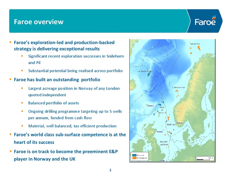 INTERIM RESULTS PRESENTATION – Faroe Petroleum – slide 2