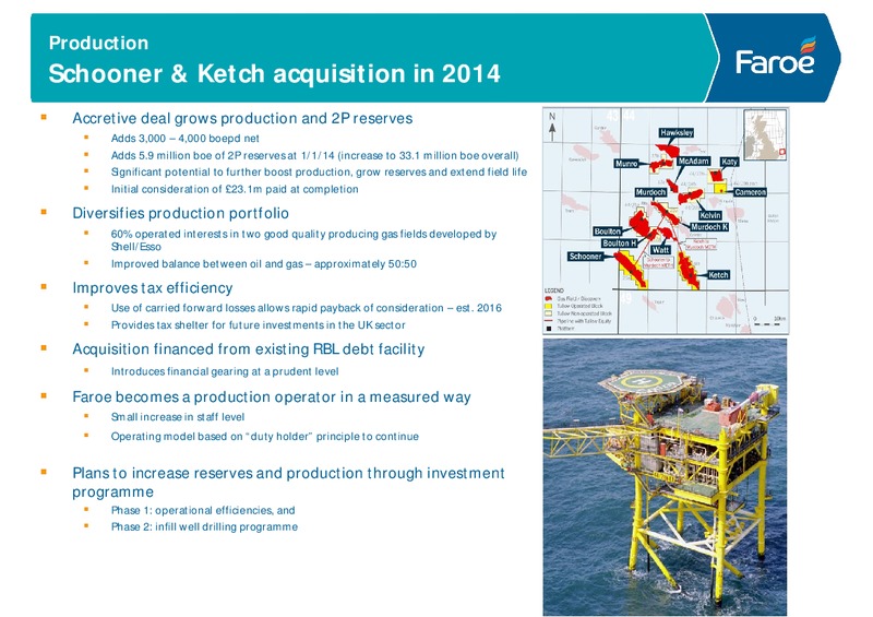 COMPANY PRESENTATION – Faroe Petroleum – slide 11