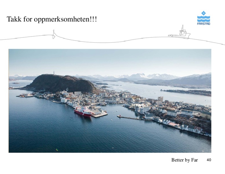 FEBRUARY 2011 CORPORATE PRESENTATION – Farstad Shipping Asa – slide 40