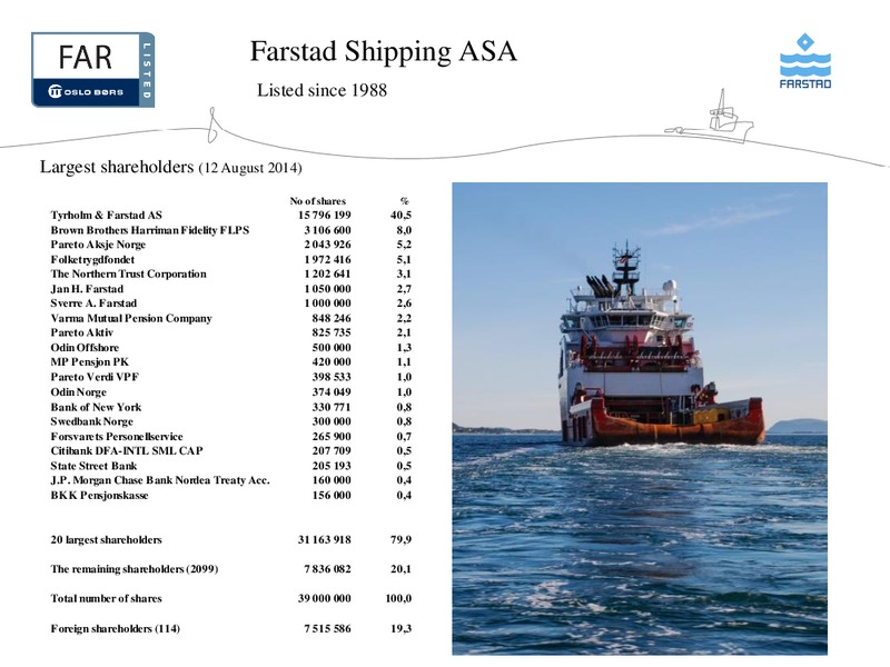 AUGUST 2014 CORPORATE PRESENTATION – Farstad Shipping Asa – slide 3