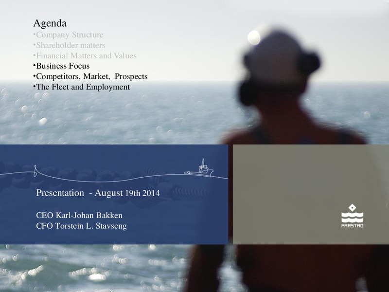 AUGUST 2014 CORPORATE PRESENTATION – Farstad Shipping Asa – slide 19