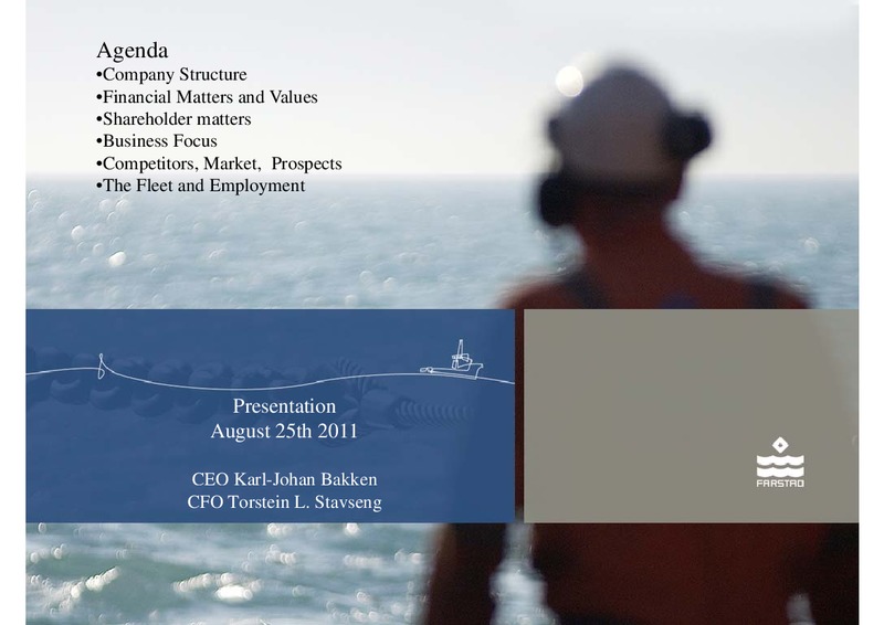 AUGUST 2011 CORPORATE PRESENTATION – Farstad Shipping Asa – slide 1