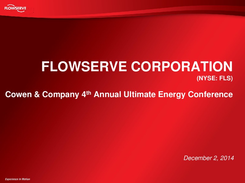 Cowen 4th Annual Ultimate Energy Conference Presentation – Flowserve Corp. – slide 1