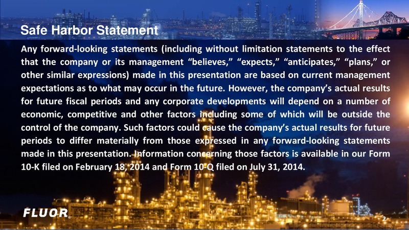 Investor Overview Second Quarter 2014 – Fluor Corporation – slide 2
