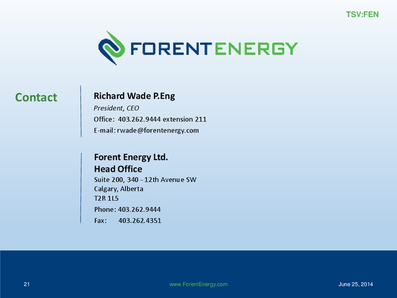 ANNUAL GENERAL MEETING – Forent Energy Ltd. – slide 21