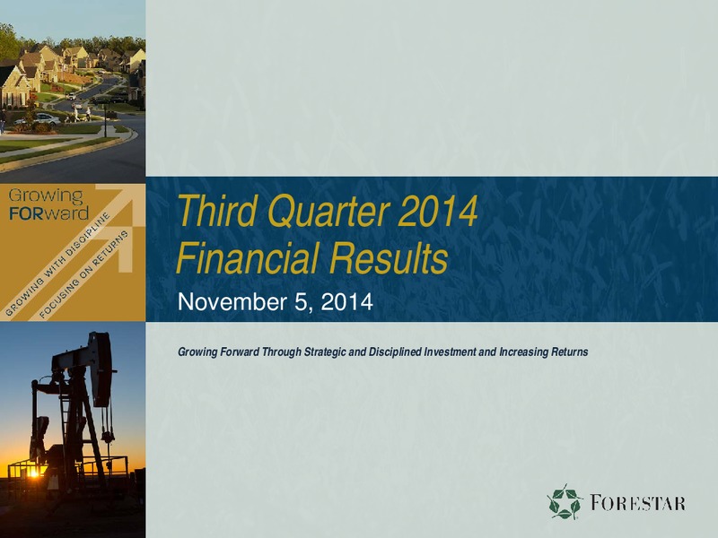 Q3 2014 FINANCIAL RESULTS – Forestar Group Inc. – slide 1