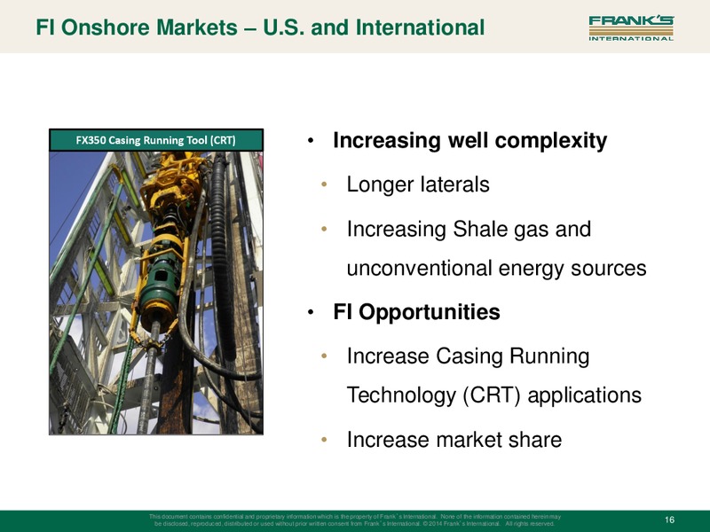 Q1 2015 INVESTOR PRESENTATION – Franks International – slide 15