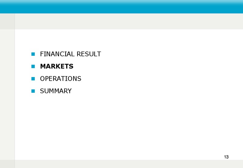 Q4 2012 EARNINGS CALL – Fred Olsen Energy – slide 13