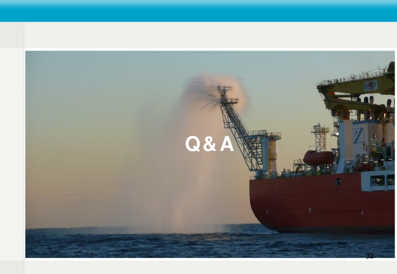 4Q 2013 EARNINGS CALL – Fred Olsen Energy – slide 32
