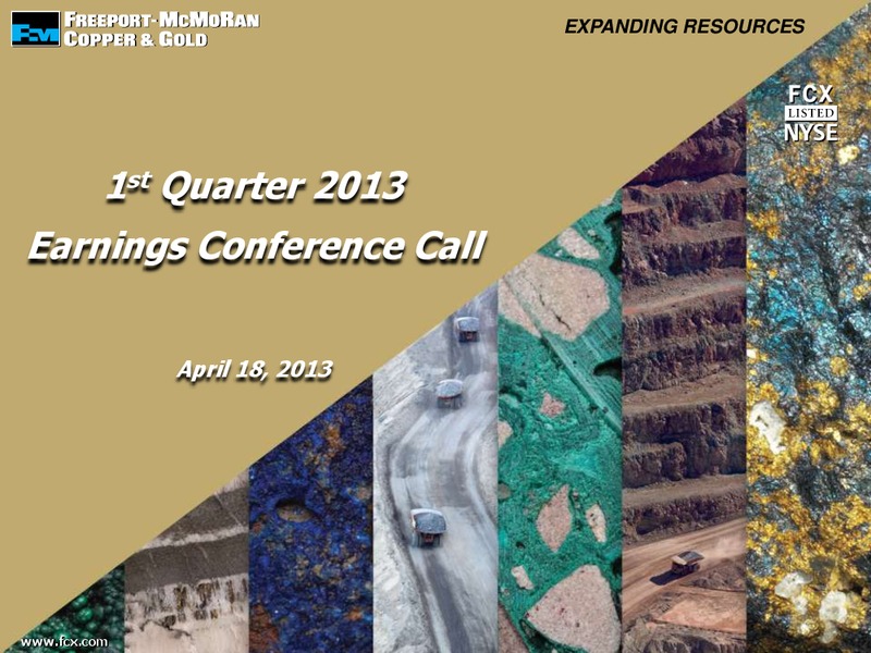 1st Quarter 2013 Earnings Conference Call – Freeport-Mcmoran Inc. – slide 1