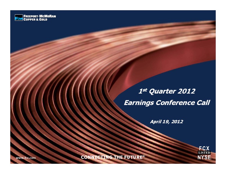 1st Quarter 2012 Earnings Conference Call – Freeport-Mcmoran Inc. – slide 1