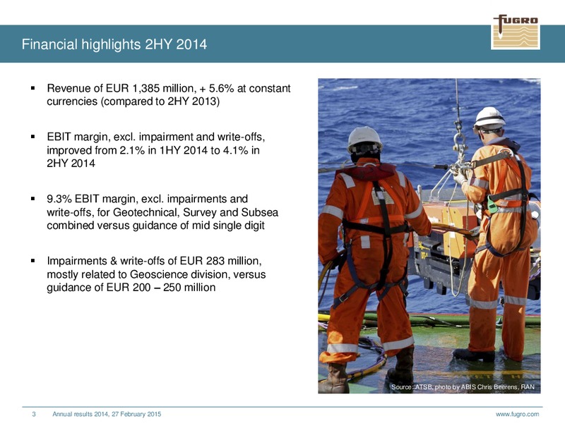 ANNUAL RESULTS 2014 – FUGRO – slide 3