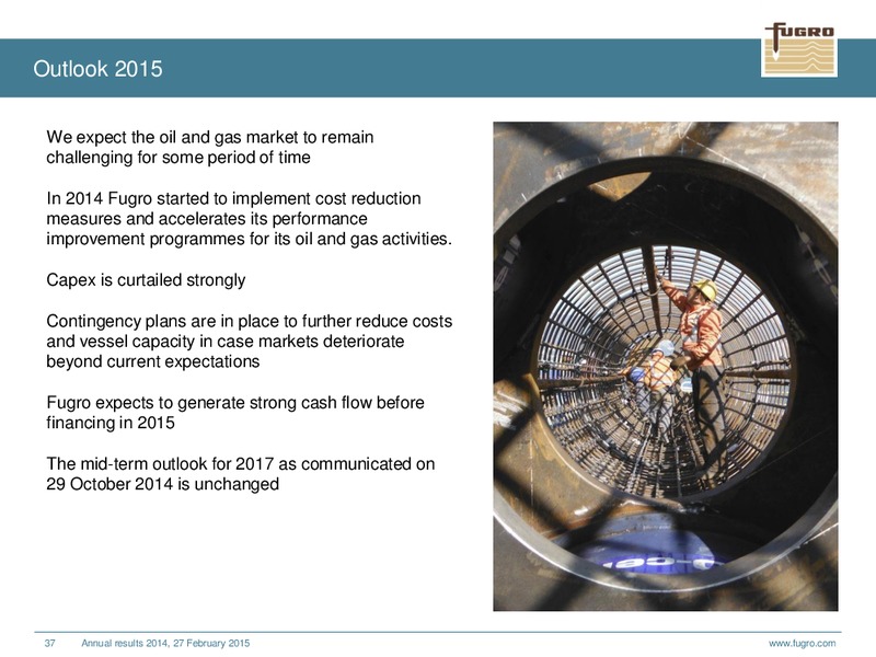 ANNUAL RESULTS 2014 – FUGRO – slide 37