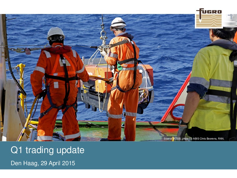 Q1 TRADING UPDATE – FUGRO – slide 1