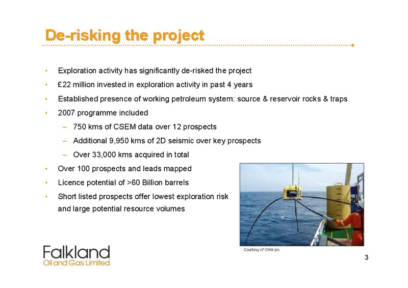 March 2008 Corporate Presentation – Falkland Oil and Gas Ltd.(FOGL) – slide 3