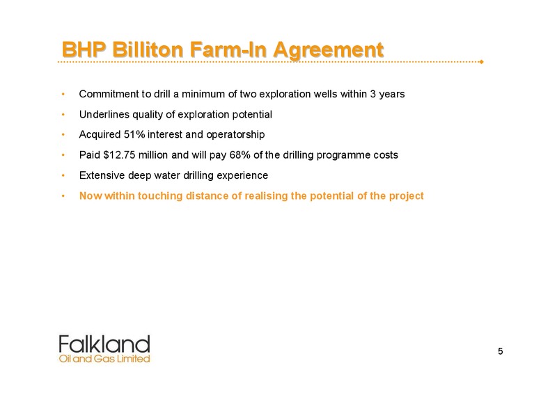 March 2008 Corporate Presentation – Falkland Oil and Gas Ltd.(FOGL) – slide 5