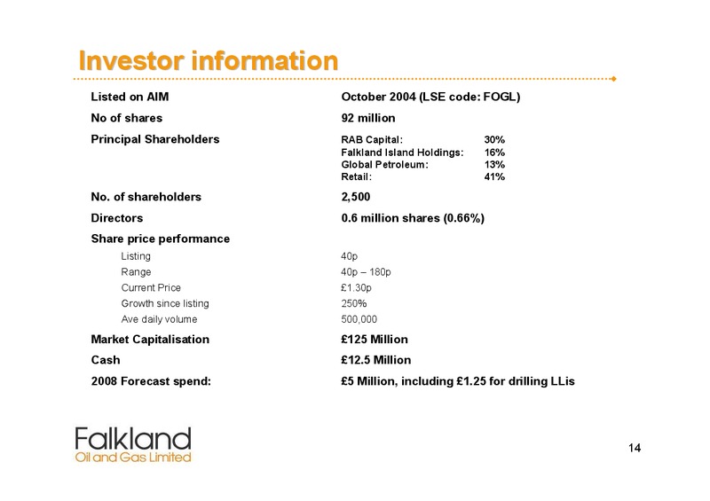 March 2008 Corporate Presentation – Falkland Oil and Gas Ltd.(FOGL) – slide 14