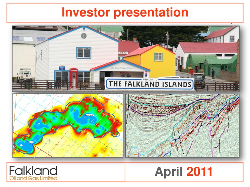 April 2011 Investor Presentation – Falkland Oil and Gas Ltd.(FOGL) – slide 1