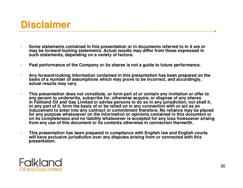 May 2008 Annual General Meeting – Falkland Oil and Gas Ltd.(FOGL) – slide 20