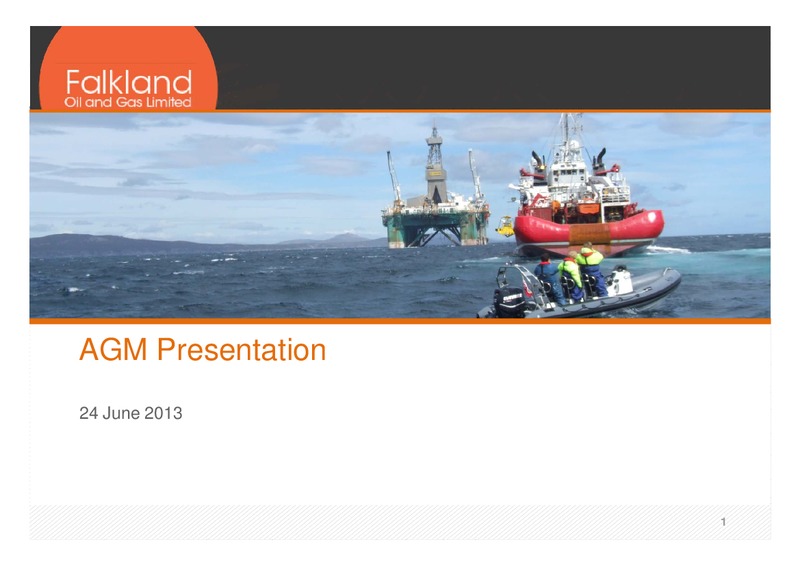 June 2013 Annual General Meeting – Falkland Oil and Gas Ltd.(FOGL) – slide 1