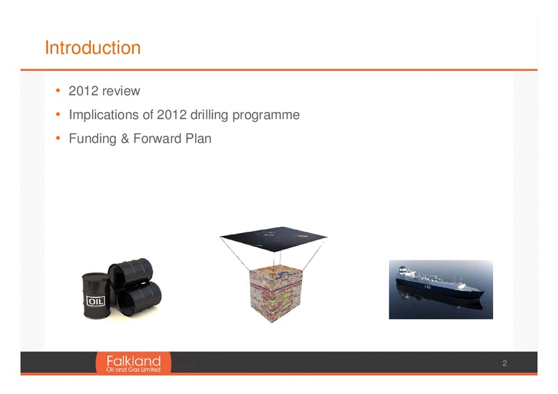 June 2013 Annual General Meeting – Falkland Oil and Gas Ltd.(FOGL) – slide 2