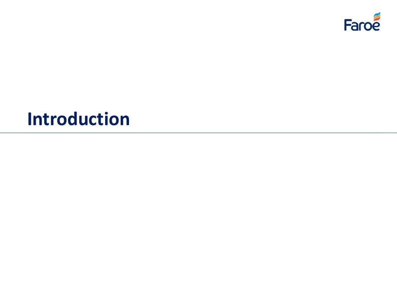 Analyst Presentation – Faroe Petroleum – slide 2
