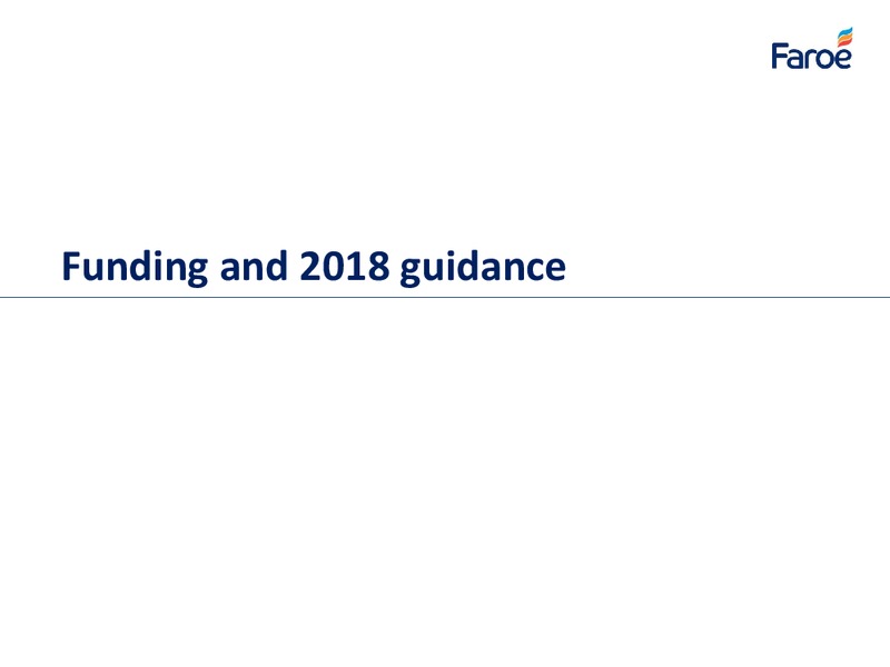 Analyst Presentation – Faroe Petroleum – slide 10