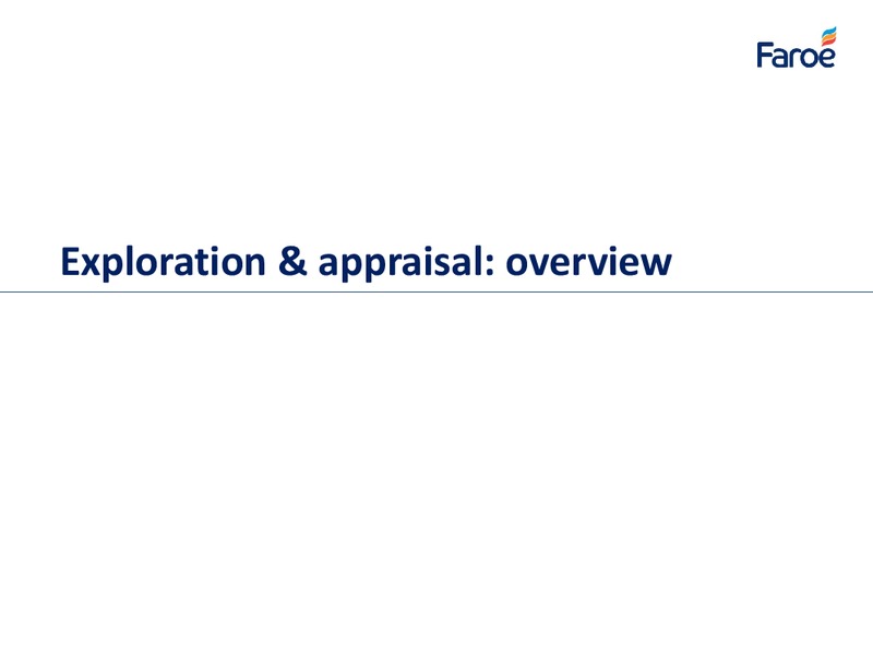 Analyst Presentation – Faroe Petroleum – slide 44