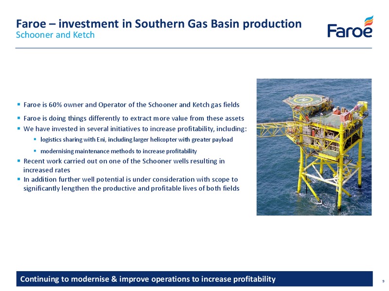 Annual General Meeting – Faroe Petroleum – slide 9