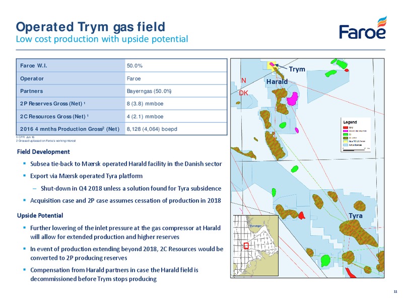 July 2016 Corporate Presentation – Faroe Petroleum – slide 11