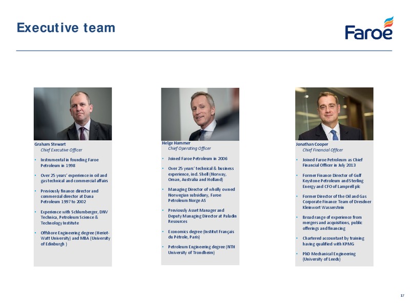 July 2016 Corporate Presentation – Faroe Petroleum – slide 17