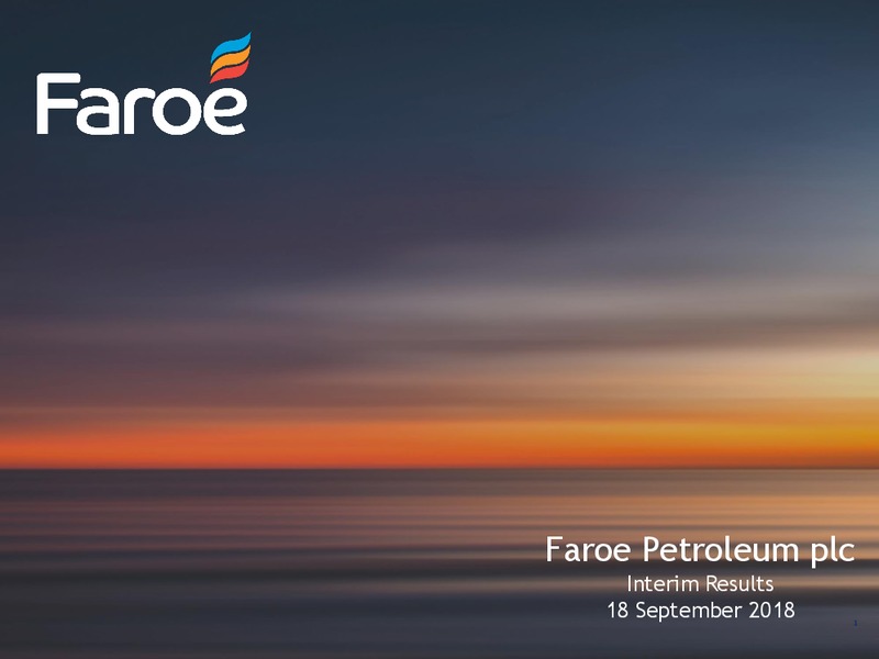 Interim Results – Faroe Petroleum – slide 1