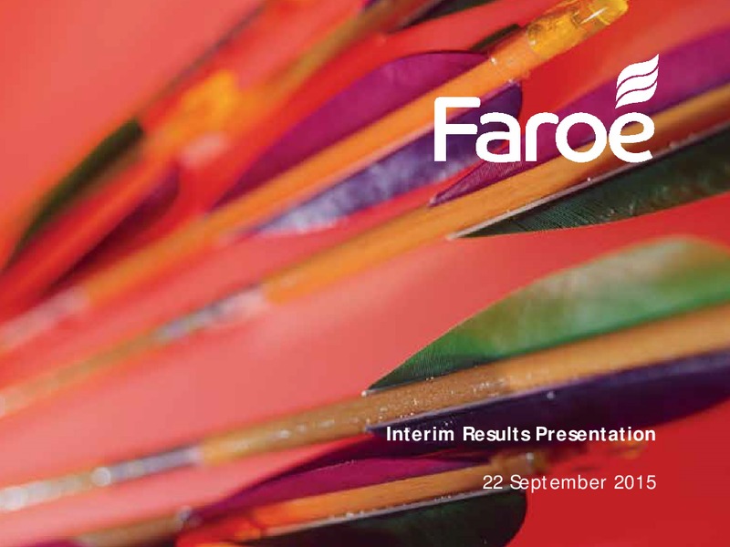 September 2015 Investor Presentation – Faroe Petroleum – slide 1