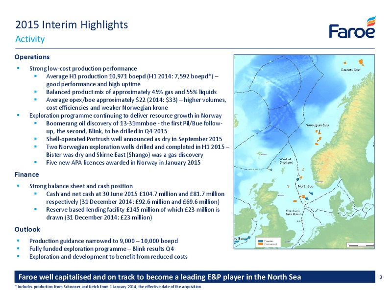 September 2015 Investor Presentation – Faroe Petroleum – slide 3