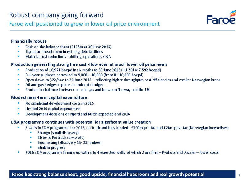 September 2015 Investor Presentation – Faroe Petroleum – slide 6